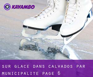 Sur glace dans Calvados par municipalité - page 6