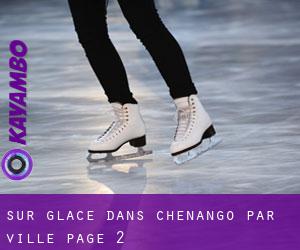 Sur glace dans Chenango par ville - page 2