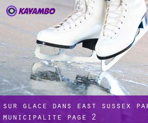 Sur glace dans East Sussex par municipalité - page 2