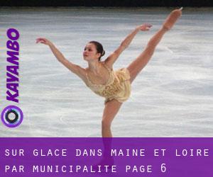 Sur glace dans Maine-et-Loire par municipalité - page 6
