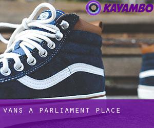 Vans à Parliament Place