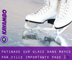 Patinage sur glace dans Mayes par ville importante - page 1