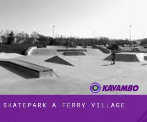 Skatepark à Ferry Village