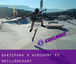 Skatepark à Gercourt-et-Drillancourt