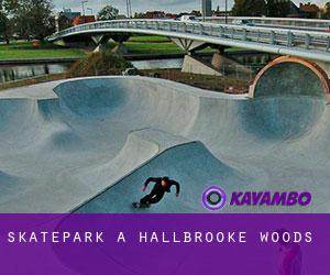 Skatepark à Hallbrooke Woods