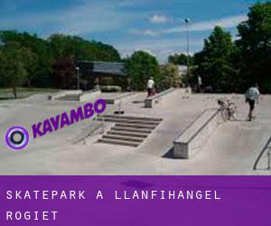 Skatepark à Llanfihangel Rogiet