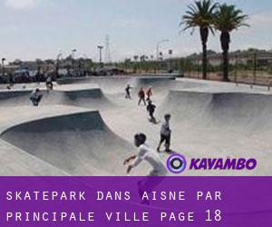 Skatepark dans Aisne par principale ville - page 18