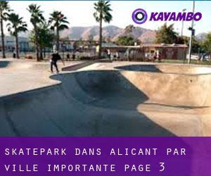 Skatepark dans Alicant par ville importante - page 3