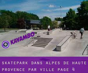 Skatepark dans Alpes-de-Haute-Provence par ville - page 4