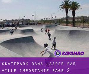 Skatepark dans Jasper par ville importante - page 2