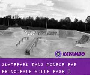 Skatepark dans Monroe par principale ville - page 1