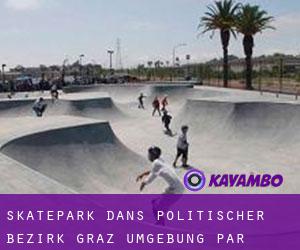 Skatepark dans Politischer Bezirk Graz Umgebung par municipalité - page 1