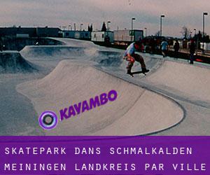 Skatepark dans Schmalkalden-Meiningen Landkreis par ville - page 2