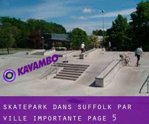 Skatepark dans Suffolk par ville importante - page 5