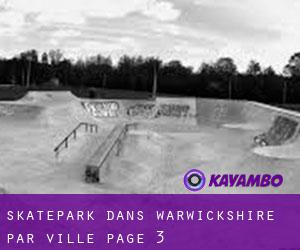 Skatepark dans Warwickshire par ville - page 3