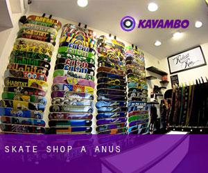 Skate shop à Anus