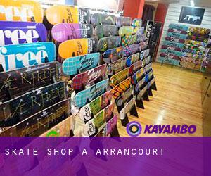 Skate shop à Arrancourt