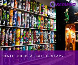 Skate shop à Baillestavy