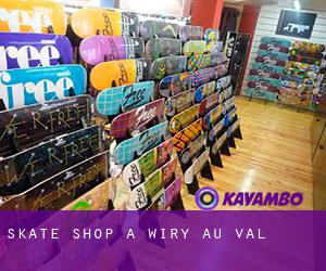 Skate shop à Wiry-au-Val