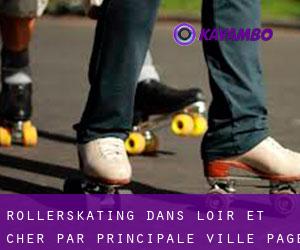 Rollerskating dans Loir-et-Cher par principale ville - page 4
