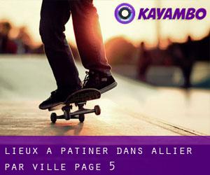lieux à patiner dans Allier par ville - page 5