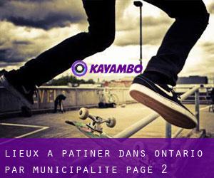 lieux à patiner dans Ontario par municipalité - page 2